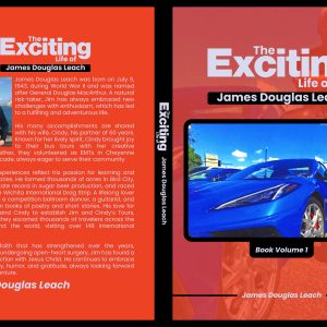 The Exiting Life of James Douglas Leach  Book Volume 1