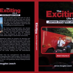 The Exiting Life of James Douglas Leach  Book Volume 3